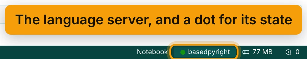 The right-hand end of the status bar. The item reading basedpyright, with a green dot, is ringed and labelled The language server, and a dot for its state.