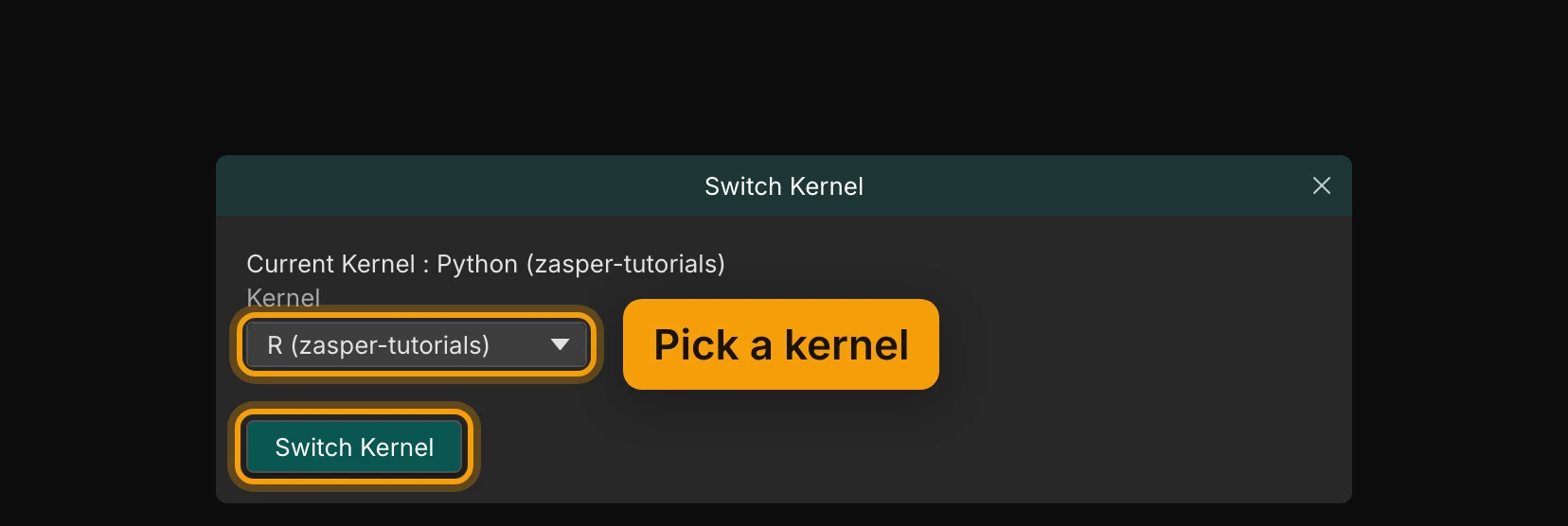 The Switch Kernel dialog. Current Kernel: Python (zasper-tutorials). The Kernel list is set to R (zasper-tutorials) and ringed, labelled Pick a kernel. The Switch Kernel button below it is ringed too.