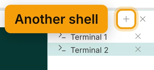 The right-hand end of the Terminals panel: the + button, ringed and labelled Another shell, and below it a list of Terminal 1 and Terminal 2, each with a close button. Terminal 2 is selected.