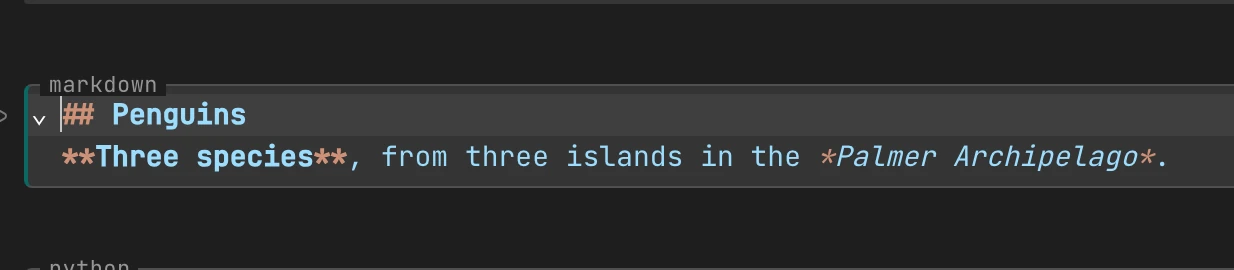A Markdown cell open for editing. Its top border says markdown, and its source reads ## Penguins, then **Three species**, from three islands in the *Palmer Archipelago*.